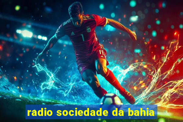 radio sociedade da bahia